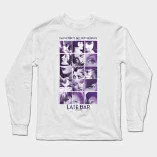 Limited edition - Presenting Late Bar (2009) Long Sleeve T-Shirt